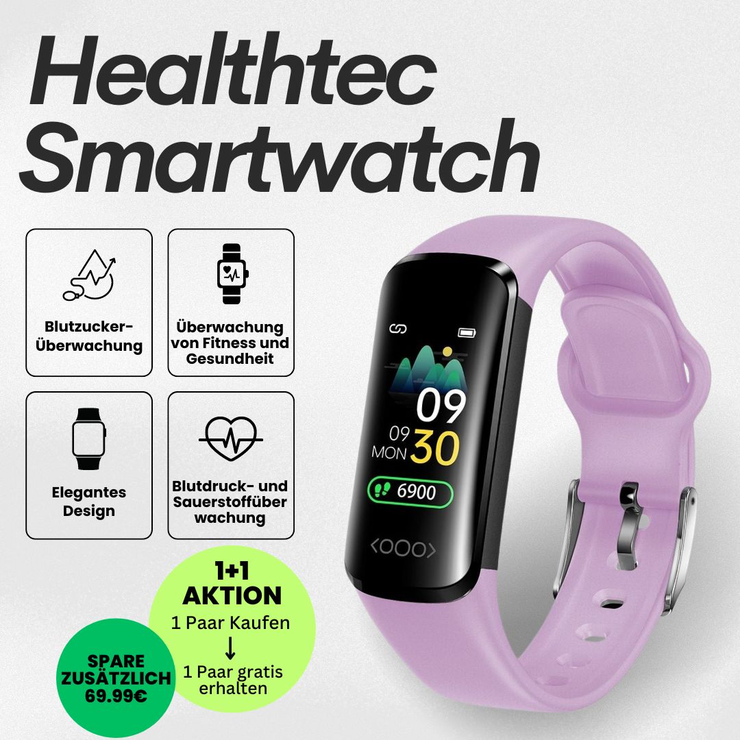 Healthtec Gesundheits-Smartwatch zur Überwachung vom Blutzucker - Sonderaktion 1+1 Gratis